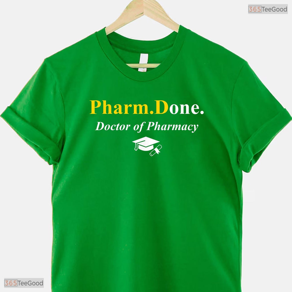 Official Pharm Done I Am Done Doctor Of Pharmacy PharmD Graduation Gift T-Shirt