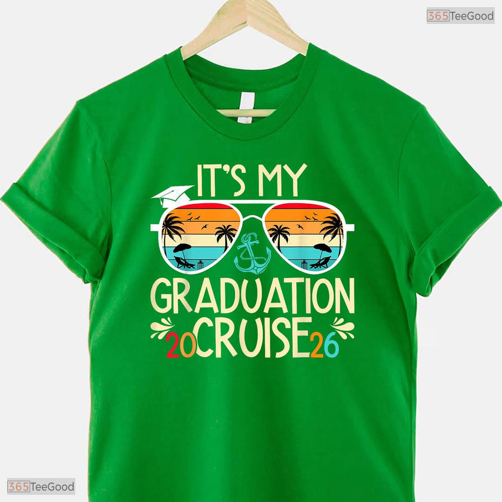 Matching It Is My Graduation Cruise 2026 Graduate Cruising Family Vacation T-Shirt