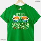 Matching It Is My Graduation Cruise 2026 Graduate Cruising Family Vacation T-Shirt