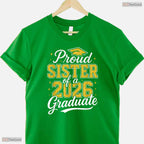 Proud Sister Of A 2026 Graduate Class of 2026 Family Graduation T-Shirt
