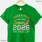 Athletic Senior 2026 Track And Field Final Lap Grad Gift Sports Celebration T-Shirt