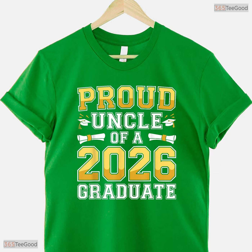 Supportive Proud Uncle Of A 2026 Graduate Shirt Class 2026 Graduation Day T-Shirt