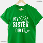 Hilarious Class Of 2026 My Sister Did It Funny Graduation Grad Family T-Shirt