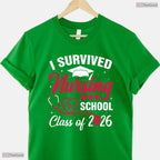 Funny I Survived Nursing School Class Of 2026 Nurse School Grad RN Party T-Shirt