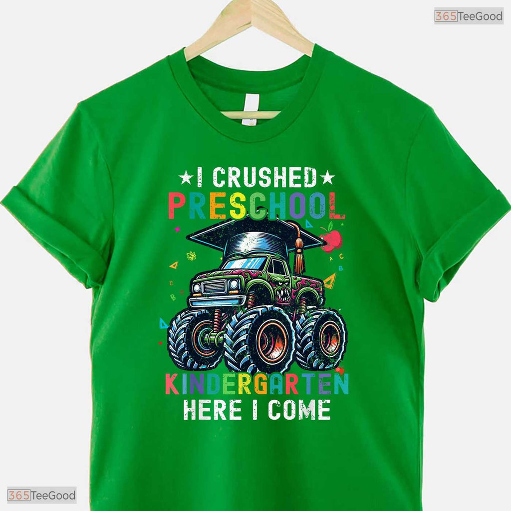 Epic I Crushed Preschool Kindergarten Here I Come Big Truck Graduation Boys T-Shirt