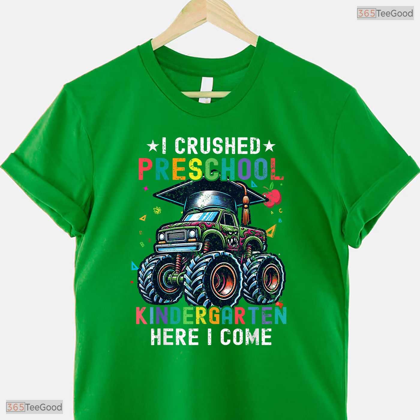 Epic I Crushed Preschool Kindergarten Here I Come Big Truck Graduation Boys T-Shirt