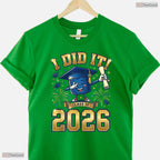 Motivational I Did It Graduation 2026 Senior Class of 2026 Graduate T-Shirt