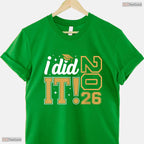 I Did It Class Of 2026 Graduate Senior High School College Graduation Party T-Shirt