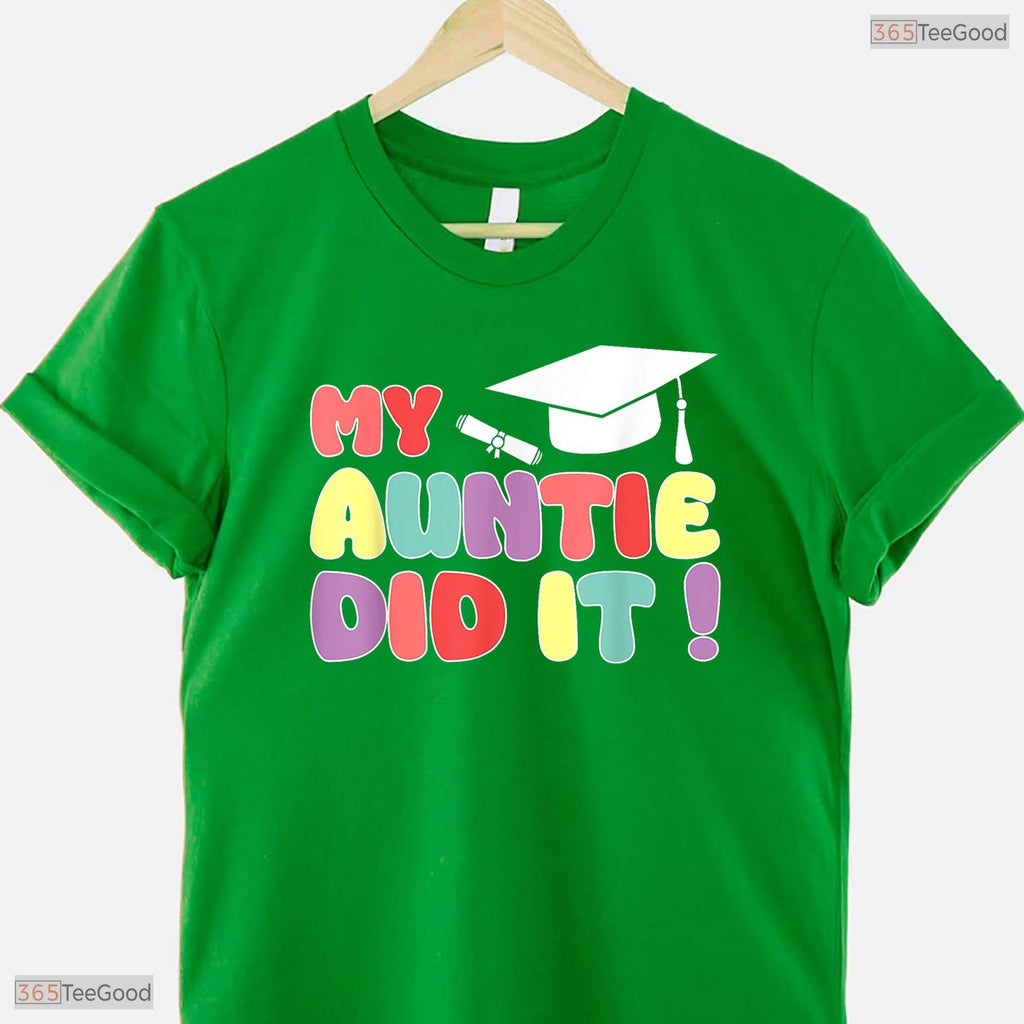 My Auntie Did It Graduation 2026 Aunt Graduated Proud Family Matching T-Shirt