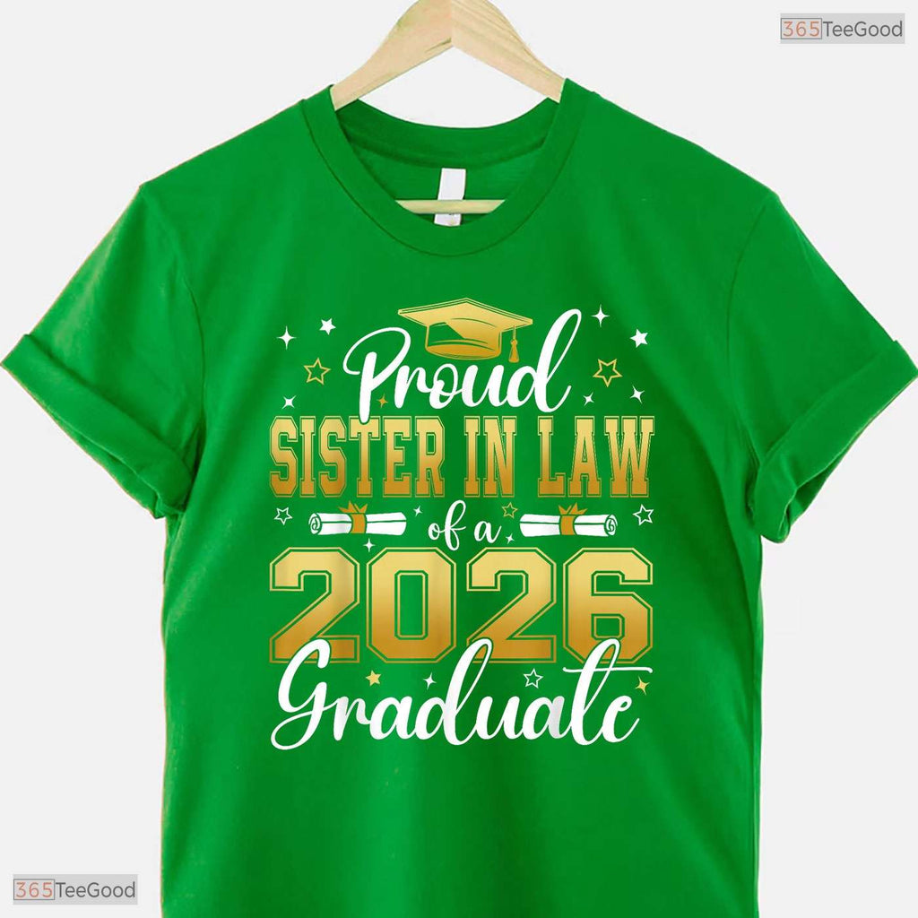 Proud Sister In Law Of A Class Of 2026 Graduate Senior Graduation Party T-Shirt