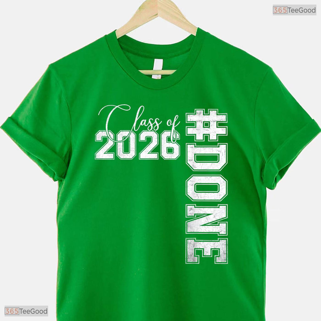 Done Class Of 2026 Senior High School And College Graduate Celebration T-Shirt