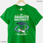 My Daughter Mastered It Masters Degree Class Of 2026 Graduation T-Shirt