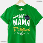My Mama Mastered It Class Of 2026 Masters Degree Family Graduation Kids T-Shirt