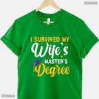 I Survived My Wifes Masters Degree Funny Husband College Graduation Party Shirt