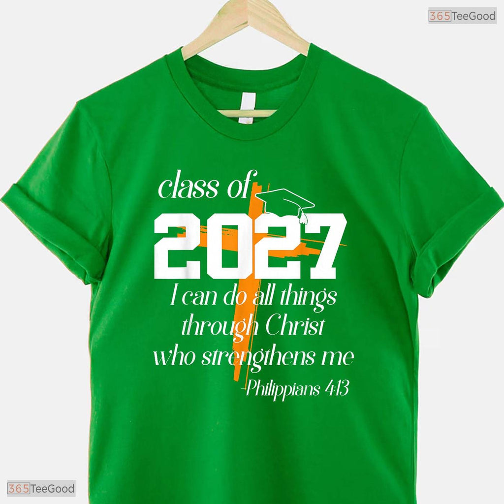 Class Of 2027 Christian Graduation High School Senior Religious Faith Shirt