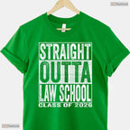 Straight Outta Law School Graduate Funny Class Of 2026 Future Lawyer T-Shirt