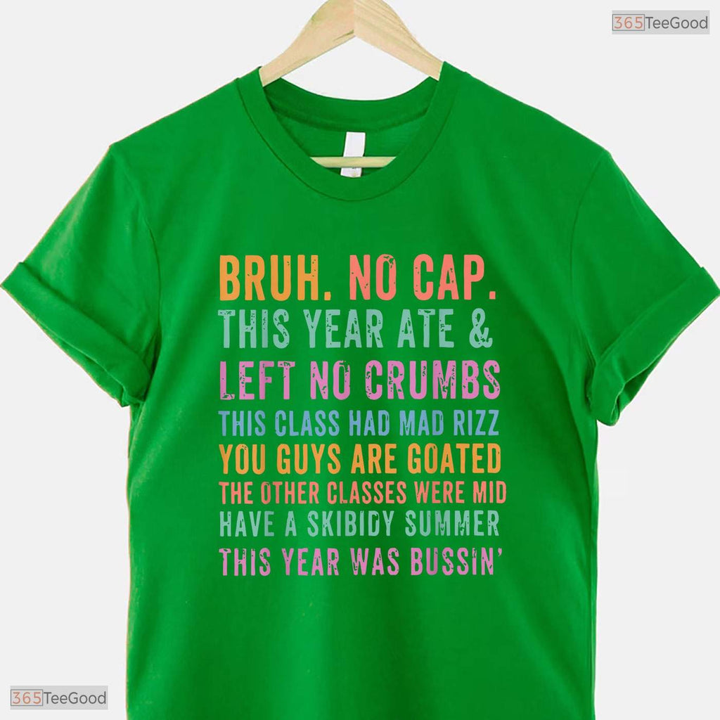 Retro Bruh No Cap This Year Ate And Left No Crumbs Teacher Graduation Shirt
