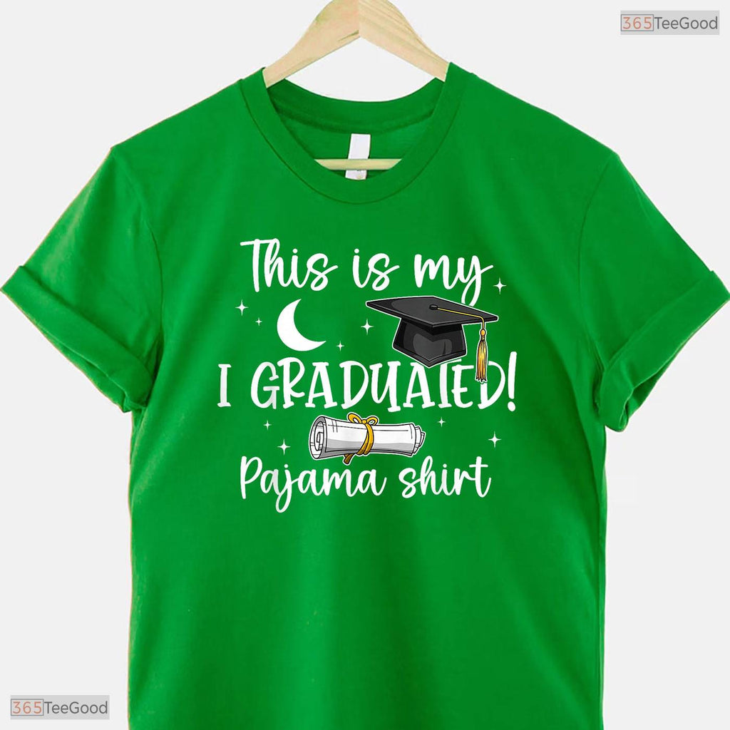 This Is My I Graduated Pajama Shirt Funny Class Of 2026 Senior Graduation T-Shirt