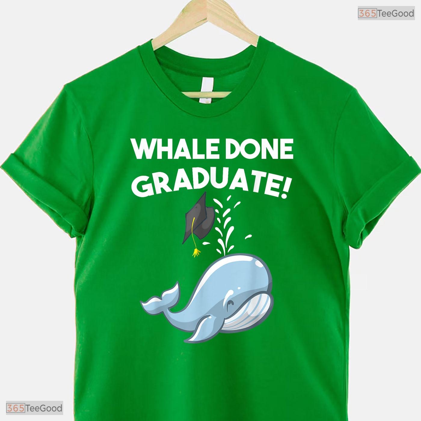 Funny Whale Done Cute Animal Pun Youth Graduation Moving Up Ceremony Kids T-Shirt