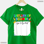 Interactive Funny Last Day Of School Sign My Shirt Autograph Graduation Memory T-Shirt