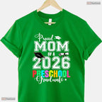 Proud Mom Of A 2026 Preschool Graduate Early Childhood Ceremony Mother T-Shirt