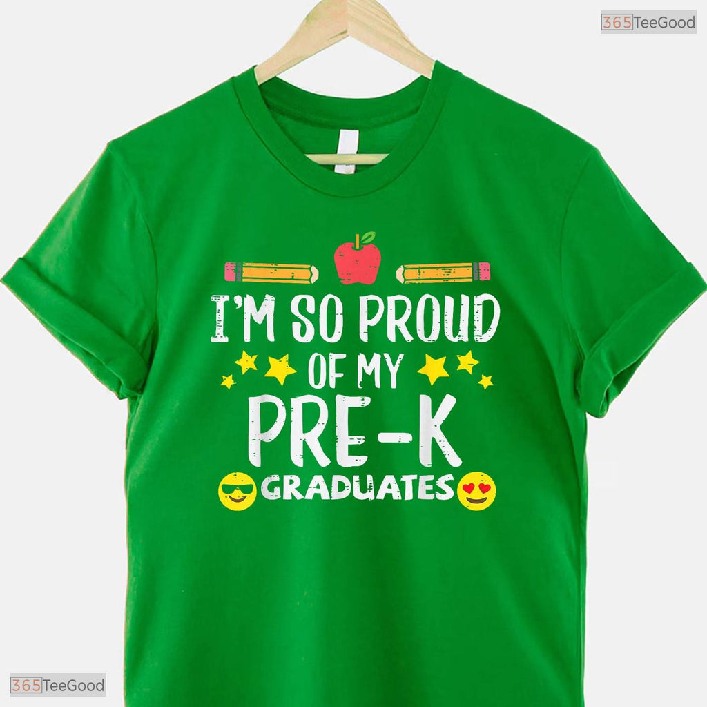 I Am So Proud Of My Pre K Graduates Last Day Of School Teacher T-Shirt