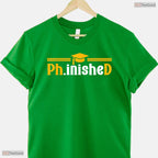 PhD Phinished Funny Doctorate Degree Graduate Class Of 2026 University T-Shirt