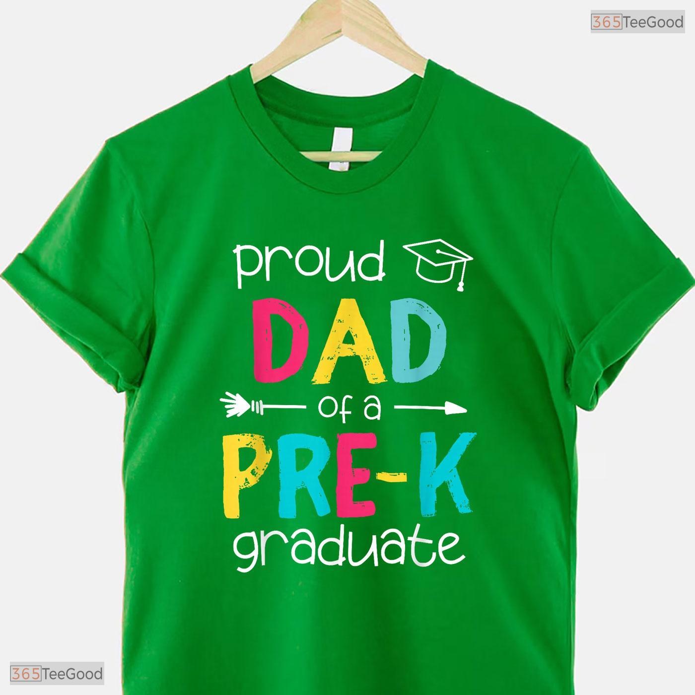 Proud Dad Pre K Preschool Family Matching Early Childhood Graduation T-Shirt
