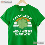 Sassy Lassie Funny Shamrock St Patricks Day T-Shirt Irish Girl Women
