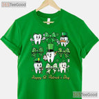 Dentist Tooth Happy St Patricks Day T-Shirt Dental Hygenist Assistant Crew