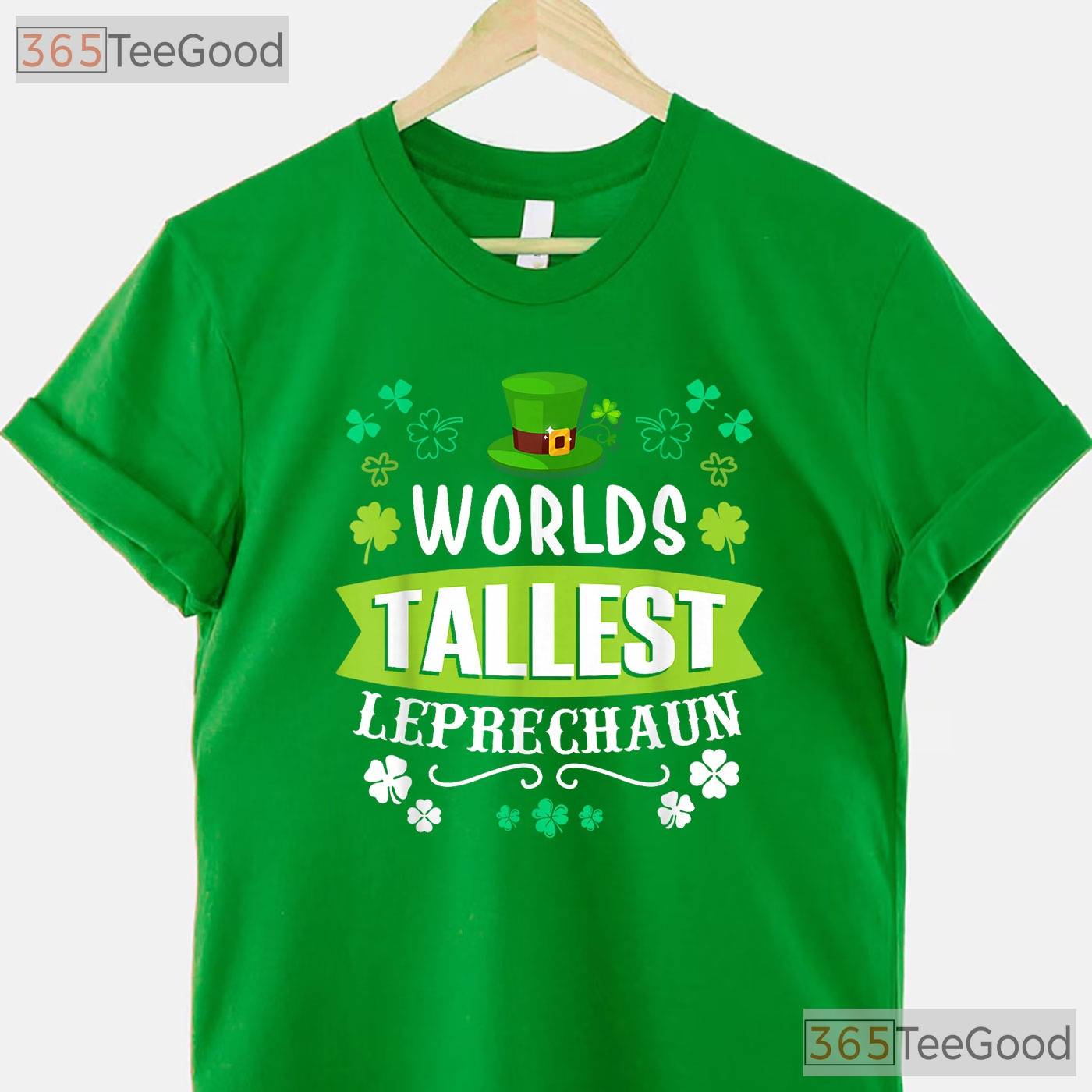 Worlds Tallest Leprechaun St Patricks Day T-Shirt Funny Tall Person Tee
