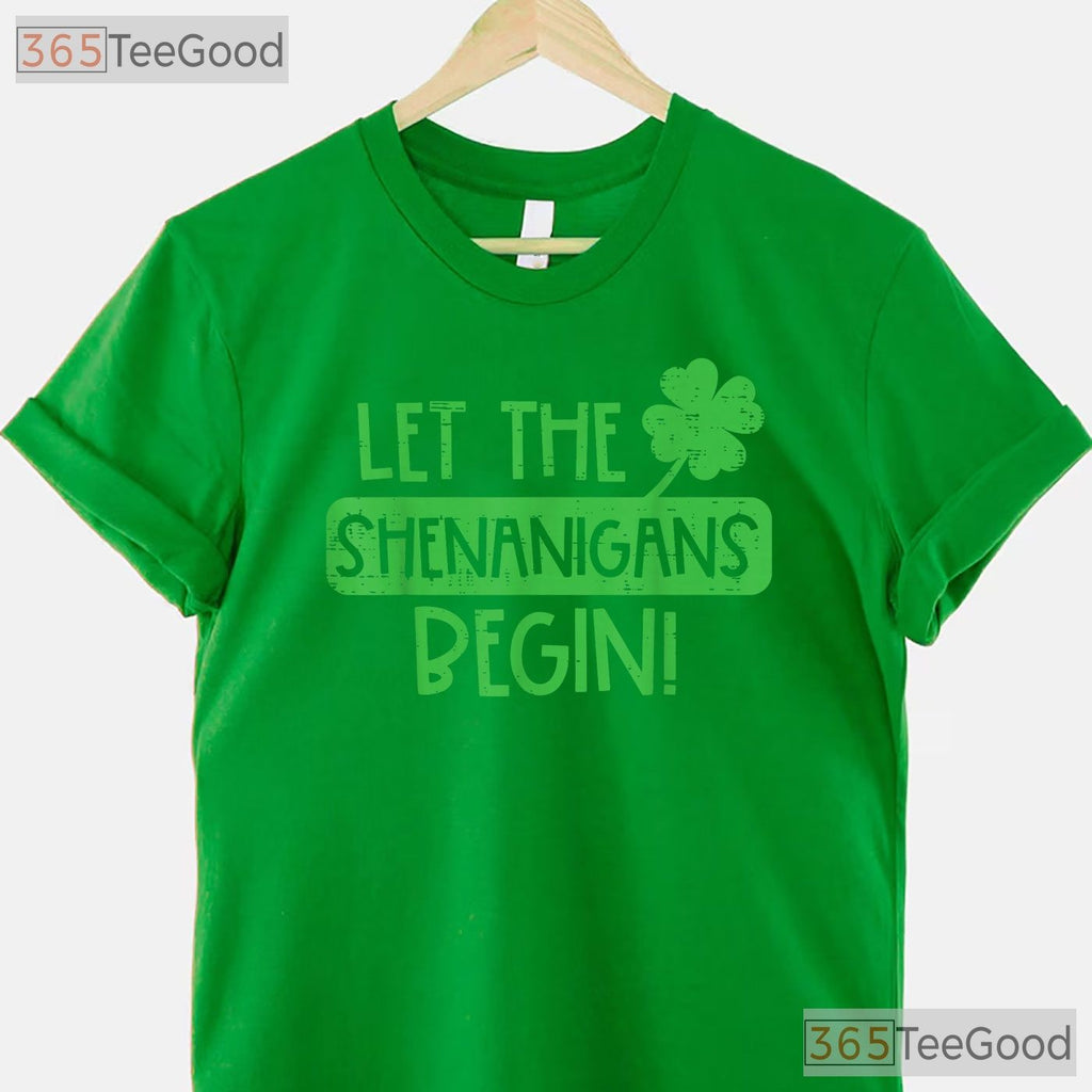 Let The Shenanigans Begin St Patricks Day T-Shirt Funny Irish Party Gift
