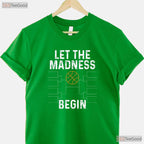 Let The Madness Begin Basketball Bracket T-Shirt Funny College Tournament Tee