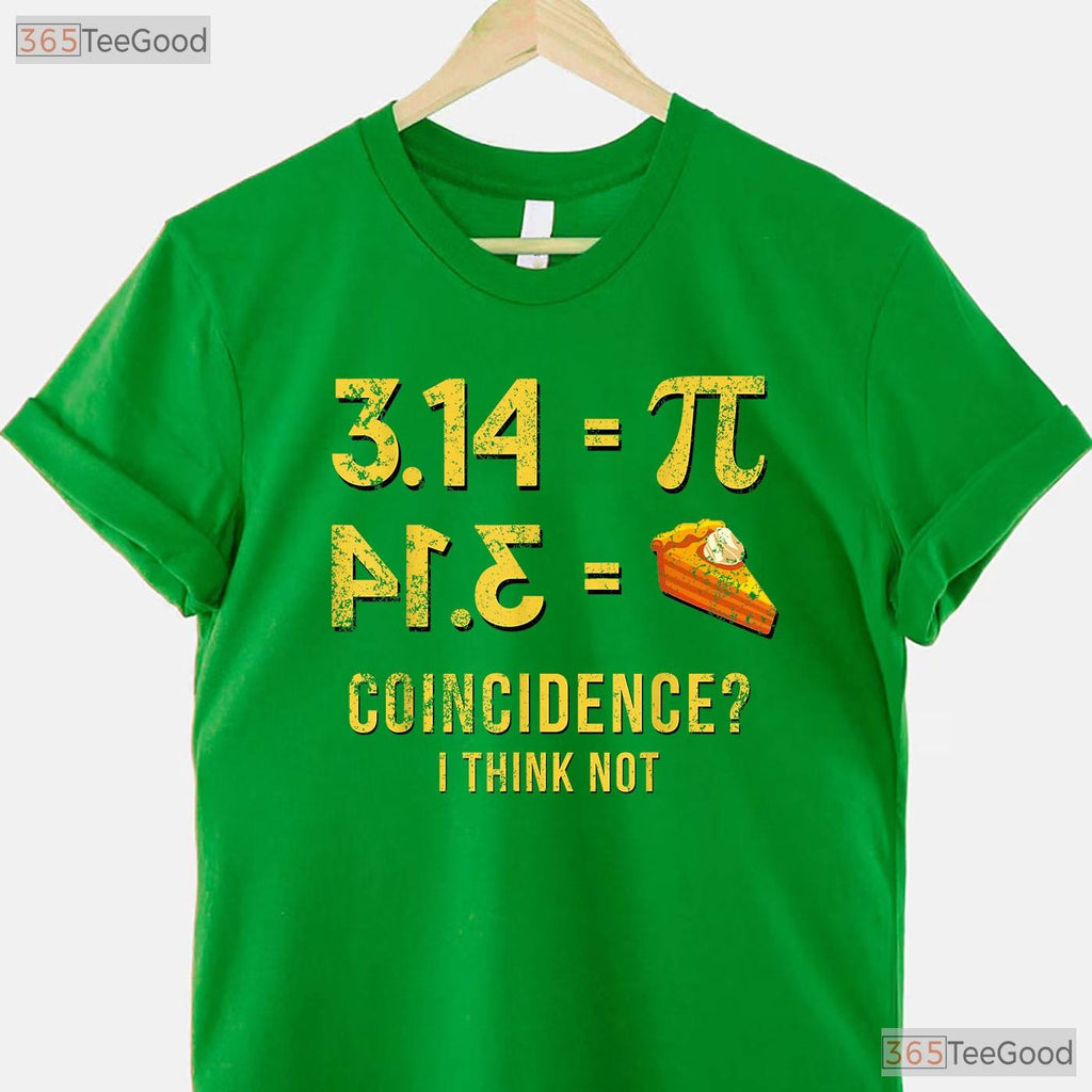Pi 3 - 14 Equals Pie Coincidence Math Pun T-Shirt Funny Rational Geek Tee