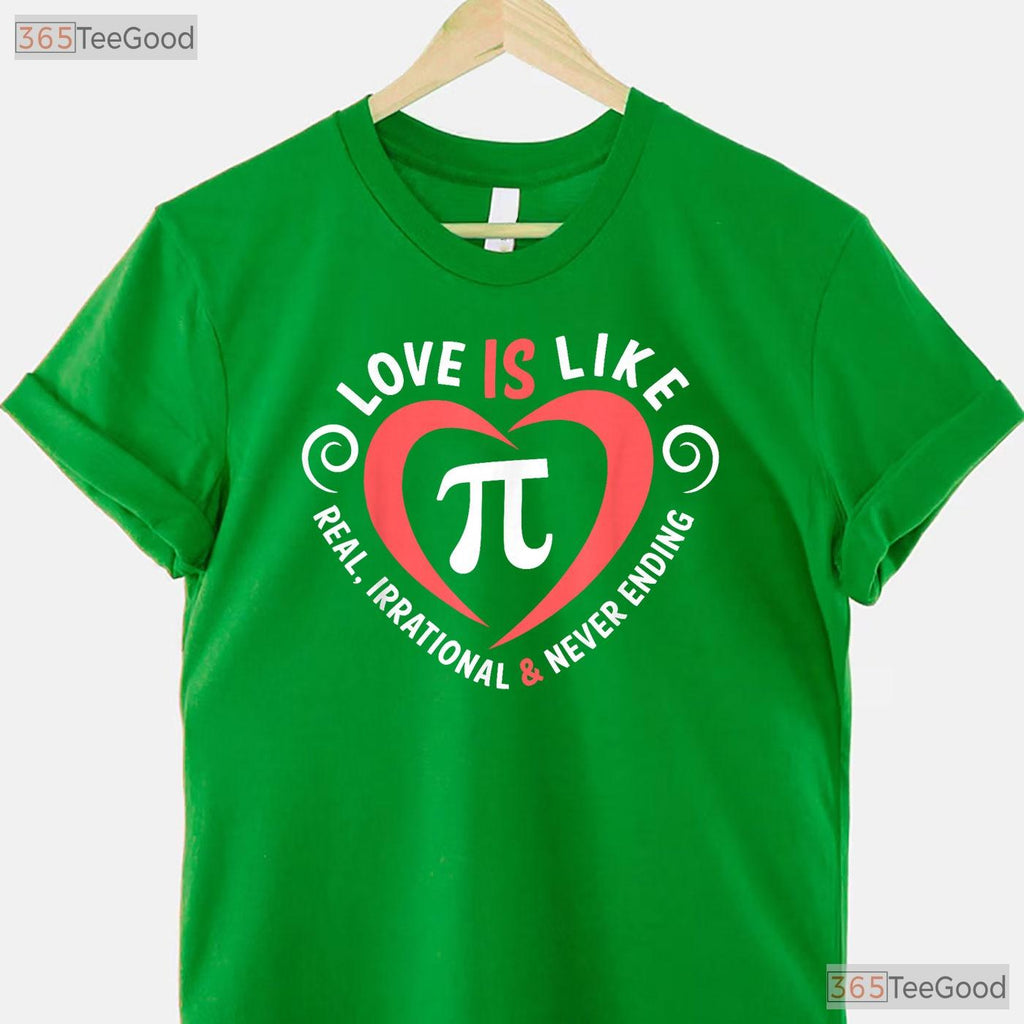 Love Is Like Pi Valentine Day Shirt Funny Math Teacher Romance Gift Tee