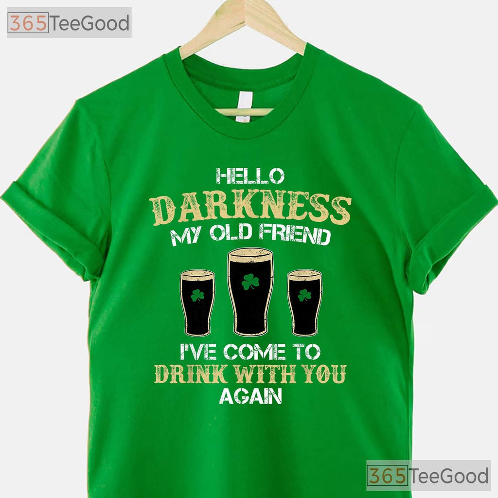 Hello Darkness My Old Friend St Patricks Day T-Shirt Green Beer Stout Tee