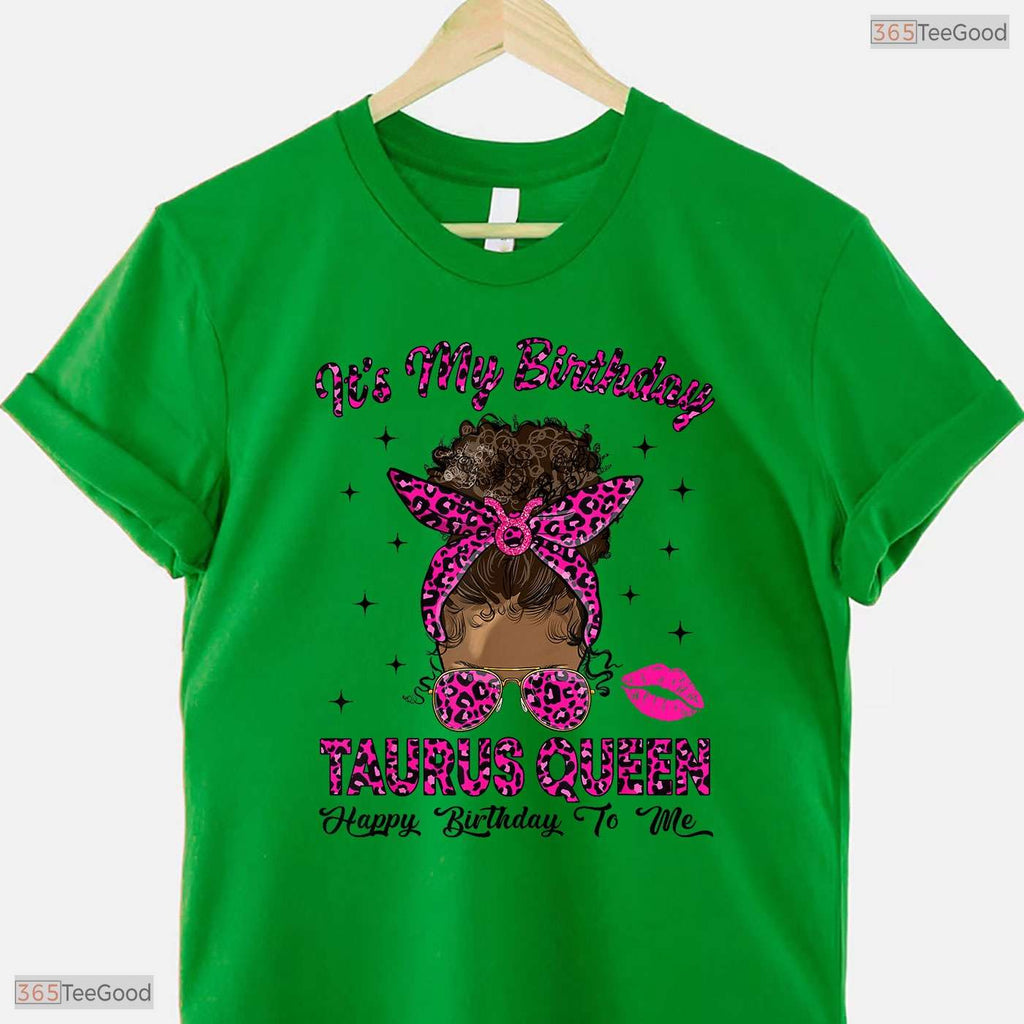 Messy Bun Leopard Taurus Queen T-Shirt- Unique May Birthday Shirt Gift For Her