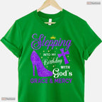 Stepping Into My May Birthday With God's Grace And Mercy Blessed T-Shirt Gift