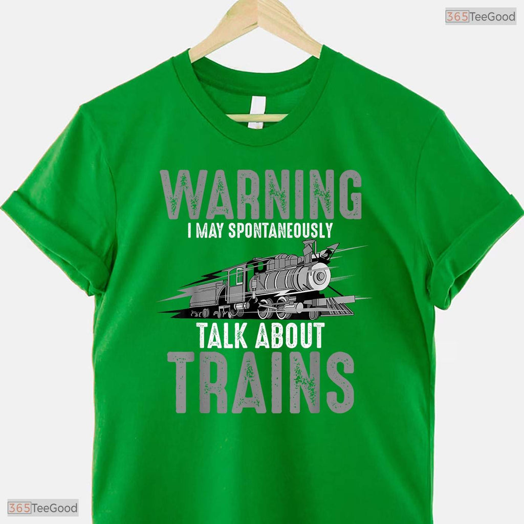 Warning May Spontaneously Talk About Trains T-Shirt Funny May Birthday Gift