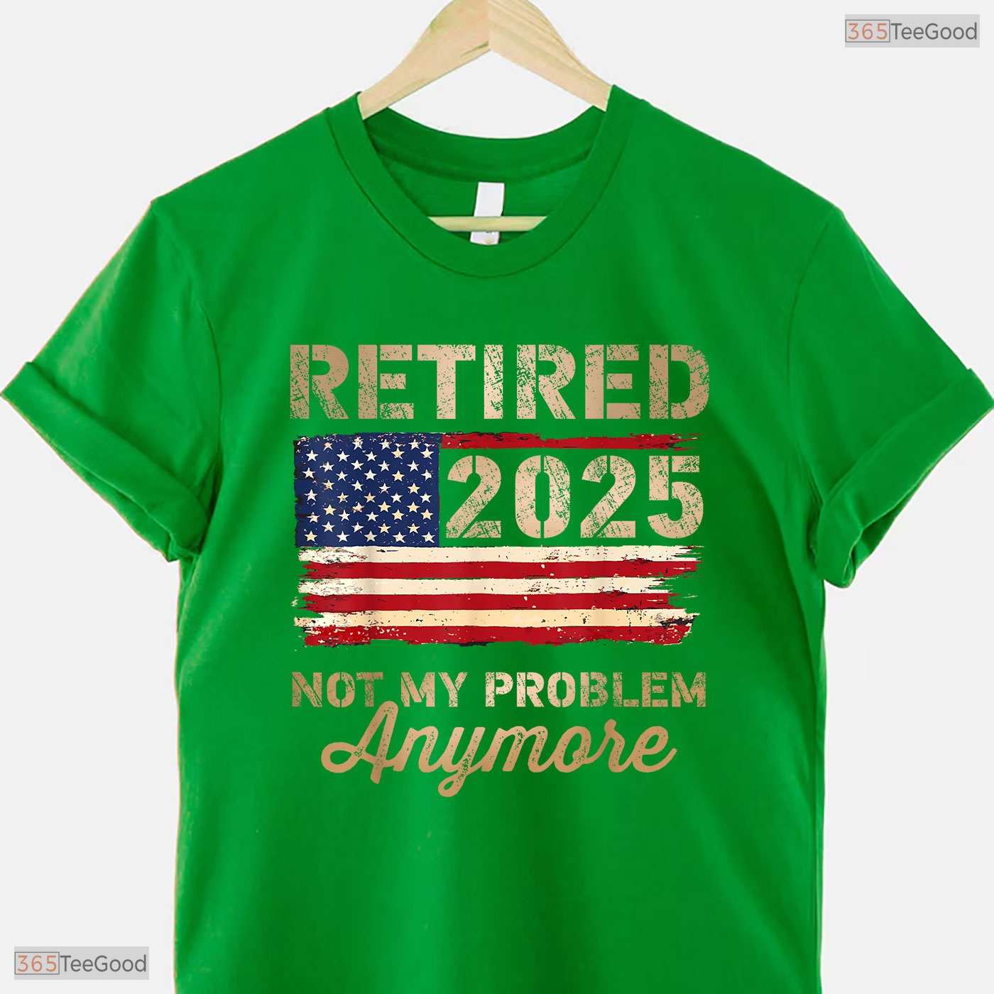 Not My Problem Anymore US Flag Retired T-Shirt- May Birthday Shirt Gift