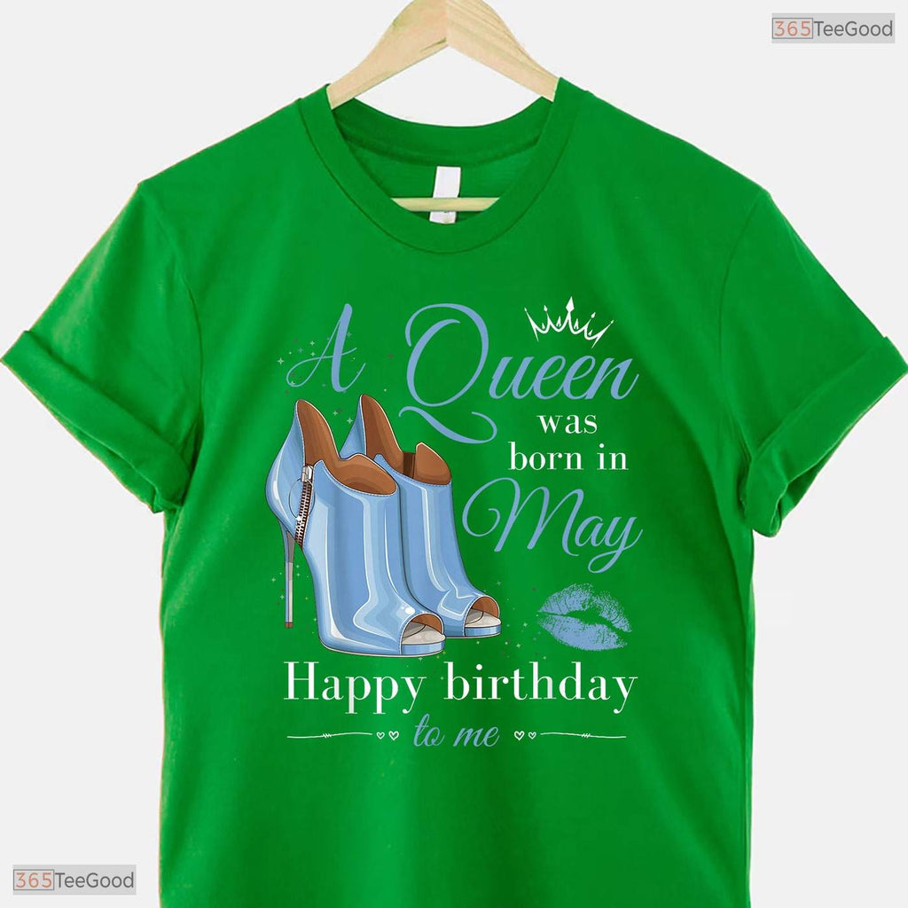A Queen Was Born In May T-Shirt- Best May Birthday Celebration Shirt For Her