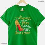 Stepping Into My May Birthday With God Grace T-Shirt- Best May Birthday Shirt