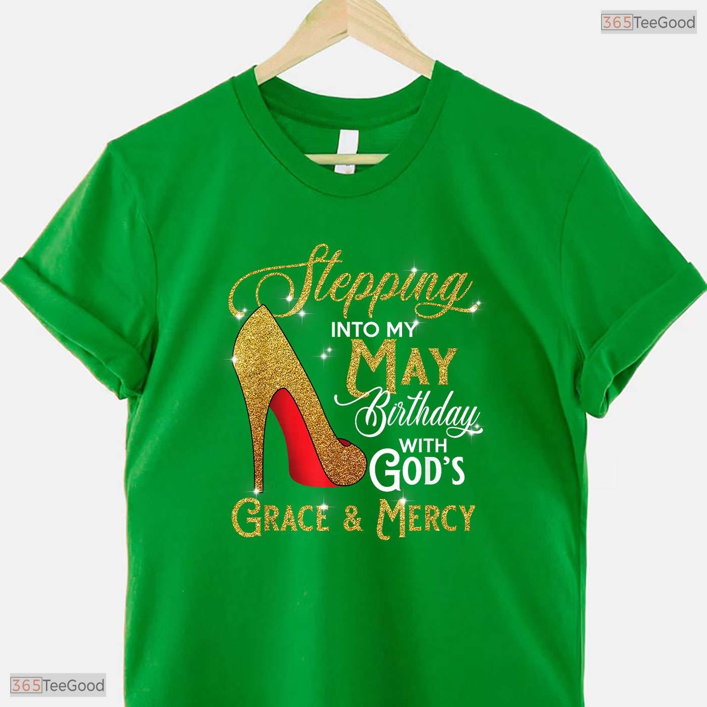 Stepping Into My May Birthday With God Grace T-Shirt- Best May Birthday Shirt