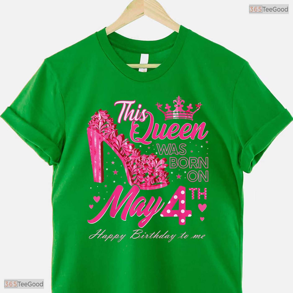 High Heels Born On May 4th T-Shirt- Unique May Birthday Celebration Apparel