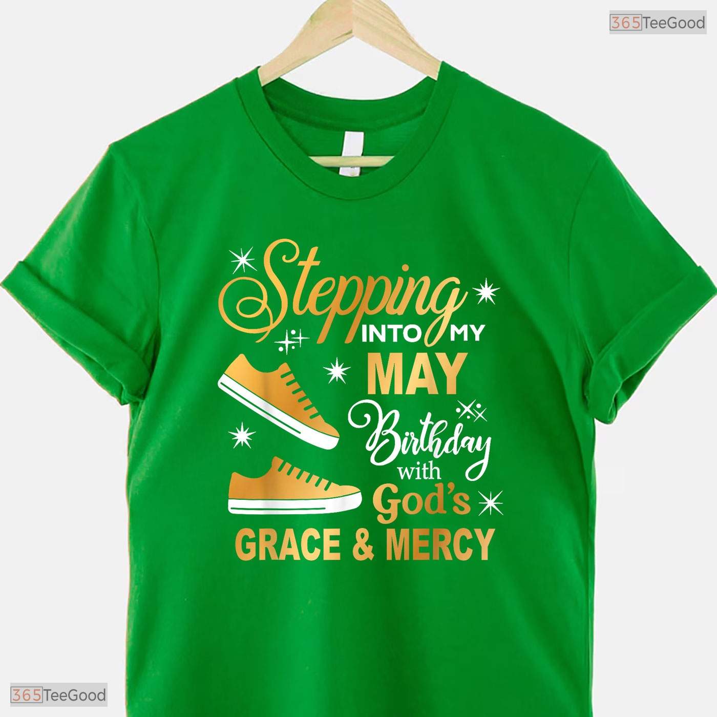 Stepping Into My May Birthday With God Grace Sneakers Shirt Gift For Women