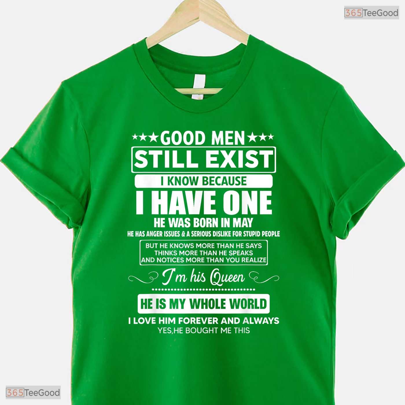 Good Men Still Exist Born In May T-Shirt- Funny May Birthday Shirt For Men