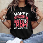 Worlds Best Dog Mom Shirt Happy Mothers Day We Woof You T-Shirt For Women