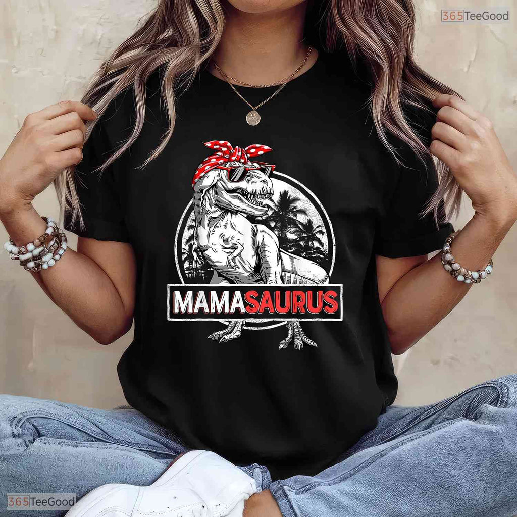 Mamasaurus Dinosaur Mom Funny T-Rex Mama Saurus Mothers Day T-Shirt For Her
