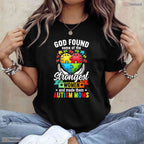Strongest Autism Mom God Found Strongest Women Mothers Day T-Shirt Awareness