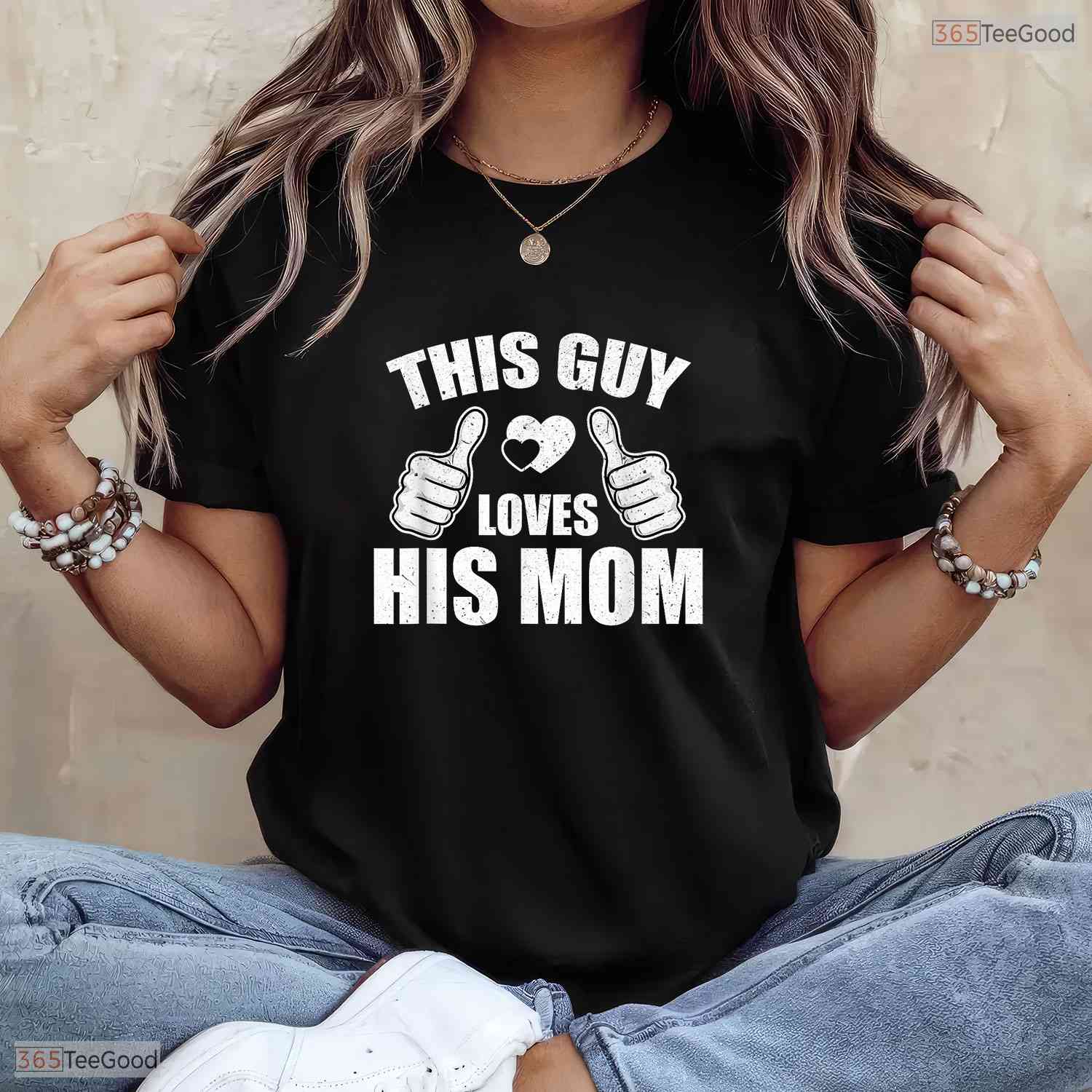 This Guy Loves His Mom Shirt Funny Son To Mom Mothers Day T-Shirt Present